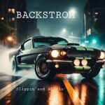 Backstrom – “Slippin’ and Slidin’ (feat. Miroshland)”